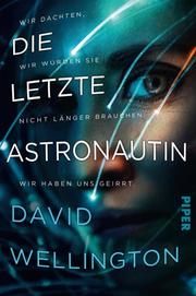 Die letzte Astronautin Wellington, David 9783492705653