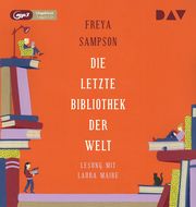 Die letzte Bibliothek der Welt Sampson, Freya 9783742421548