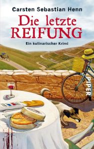 Die letzte Reifung Henn, Carsten Sebastian 9783492274692