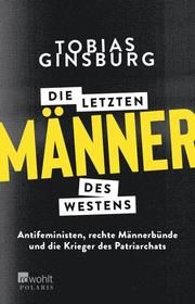 Die letzten Männer des Westens Ginsburg, Tobias 9783499003530