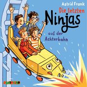 Die letzten Ninjas auf der Achterbahn Frank, Astrid 9783867374217