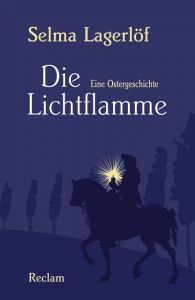 Die Lichtflamme Lagerlöf, Selma 9783150194331