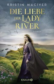 Die Liebe der Lady River MacIver, Kristin 9783426530313