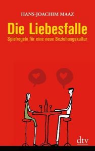 Die Liebesfalle Maaz, Hans-Joachim 9783423346214