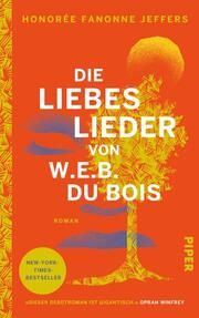 Die Liebeslieder von W.E.B. Du Bois Jeffers, Honorée Fanonne 9783492070126
