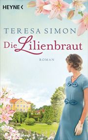 Die Lilienbraut Simon, Teresa 9783453422445