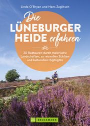 Die Lüneburger Heide erfahren O'Bryan, Linda/Zaglitsch, Hans 9783734324819