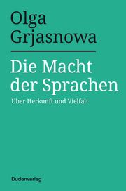 Die Macht der Mehrsprachigkeit Grjasnowa, Olga 9783411756582