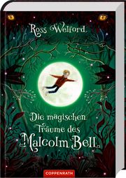 Die magischen Träume des Malcolm Bell Welford, Ross 9783649640820