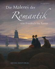 Die Malerei der Romantik Imhof, Michael 9783731913856