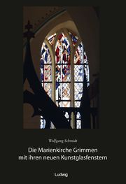 Die Marienkirche Grimmen mit ihren neuen Kunstglasfenstern Wolfgang Schmidt 9783869354699