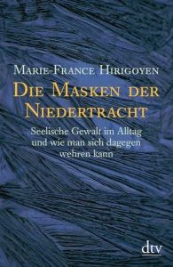 Die Masken der Niedertracht Hirigoyen, Marie-France 9783423362887