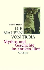 Die Mauern von Troia Hertel, Dieter 9783406504440