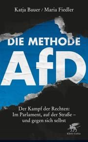 Die Methode AfD Bauer, Katja/Fiedler, Maria 9783608984125