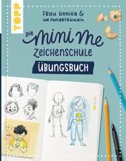 Die Mini me Zeichenschule Übungsbuch Frau Annika 9783772447273