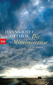 Die Mittelmeerreise Ortheil, Hanns-Josef 9783442719655