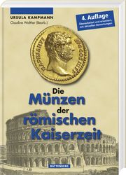 Die Münzen der römischen Kaiserzeit Kampmann, Ursula (Dr.) 9783866462106
