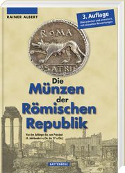 Die Münzen der Römischen Republik Albert, Rainer 9783866462397