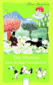 Die Mumins - Eine drollige Gesellschaft Jansson, Tove 9783401602806