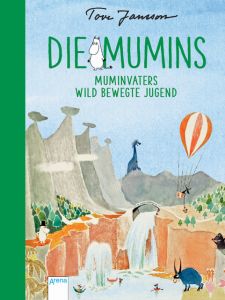 Die Mumins - Muminvaters wild bewegte Jugend Jansson, Tove 9783401602837