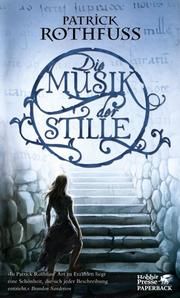 Die Musik der Stille Rothfuss, Patrick 9783608963977