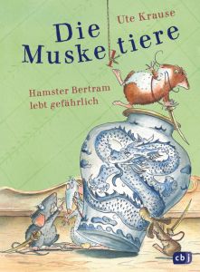 Die Muskeltiere - Hamster Bertram lebt gefährlich Krause, Ute 9783570173695