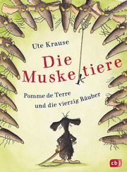 Die Muskeltiere - Pomme de Terre und die vierzig Räuber Krause, Ute 9783570176191