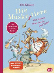 Die Muskeltiere - Vier Helden ohne Furcht und Tadel Krause, Ute 9783570178911