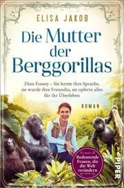 Die Mutter der Berggorillas Jakob, Elisa 9783492064095