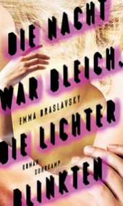 Die Nacht war bleich, die Lichter blinkten Braslavsky, Emma 9783518428832