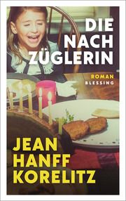 Die Nachzüglerin Korelitz, Jean Hanff 9783896677655