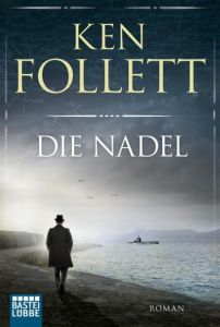 Die Nadel Follett, Ken 9783404100262