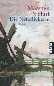 Die Netzflickerin Hart, Maarten 't 9783492228008