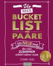 Die NEUE Bucket List für Paare Fischer, Stephanie 9783966647496