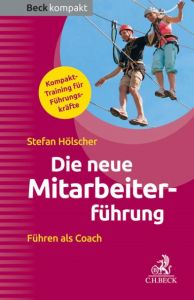 Die neue Mitarbeiterführung Hölscher, Stefan 9783406674150