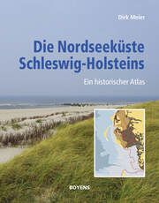 Die Nordseeküste Schleswig-Holsteins Meier, Dirk 9783804215627