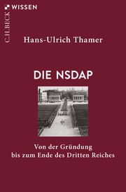 Die NSDAP Thamer, Hans-Ulrich 9783406750250