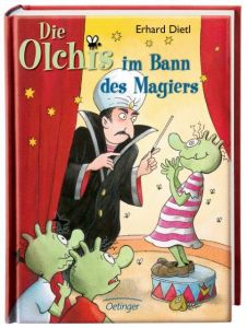 Die Olchis im Bann des Magiers Dietl, Erhard 9783789133275
