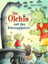 Die Olchis und das Schrumpfpulver Dietl, Erhard 9783789108105