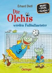 Die Olchis werden Fußballmeister Dietl, Erhard 9783751203005