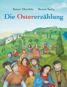 Die Ostererzählung Oberthür, Rainer 9783522300971