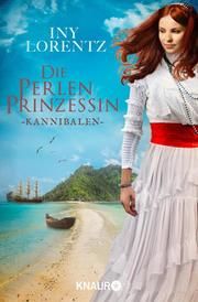 Die Perlenprinzessin - Kannibalen Lorentz, Iny 9783426526064