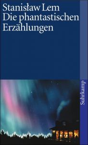 Die phantastischen Erzählungen Lem, Stanislaw 9783518380253