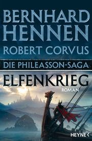 Die Phileasson-Saga - Elfenkrieg Hennen, Bernhard/Corvus, Robert 9783453319868
