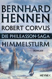 Die Phileasson-Saga - Himmelsturm Hennen, Bernhard/Corvus, Robert 9783453317529