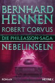Die Phileasson-Saga - Nebelinseln Hennen, Bernhard/Corvus, Robert 9783453320840