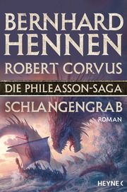 Die Phileasson-Saga - Schlangengrab Hennen, Bernhard/Corvus, Robert 9783453318496