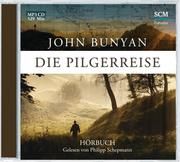 Die Pilgerreise - Hörbuch Bunyan, John 9783775155267