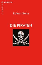 Die Piraten Bohn, Robert 9783406744853
