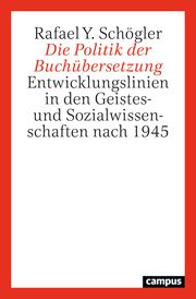 Die Politik der Buchübersetzung Schögler, Rafael Y 9783593515793